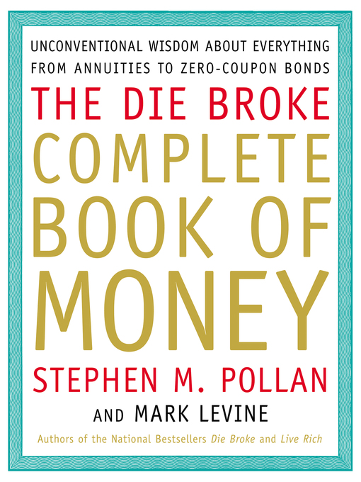 Title details for The Die Broke Complete Book of Money by Stephen Pollan - Available